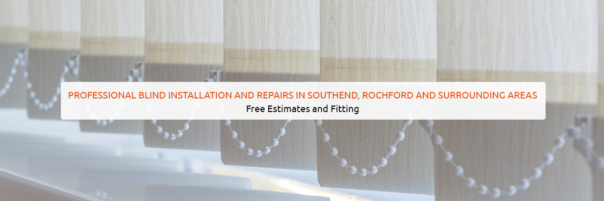 Blind Installation and Repairs In Southend
